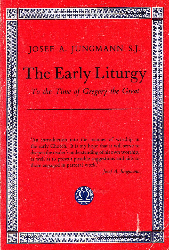 Early Liturgy to Time of Gregory the Great Books