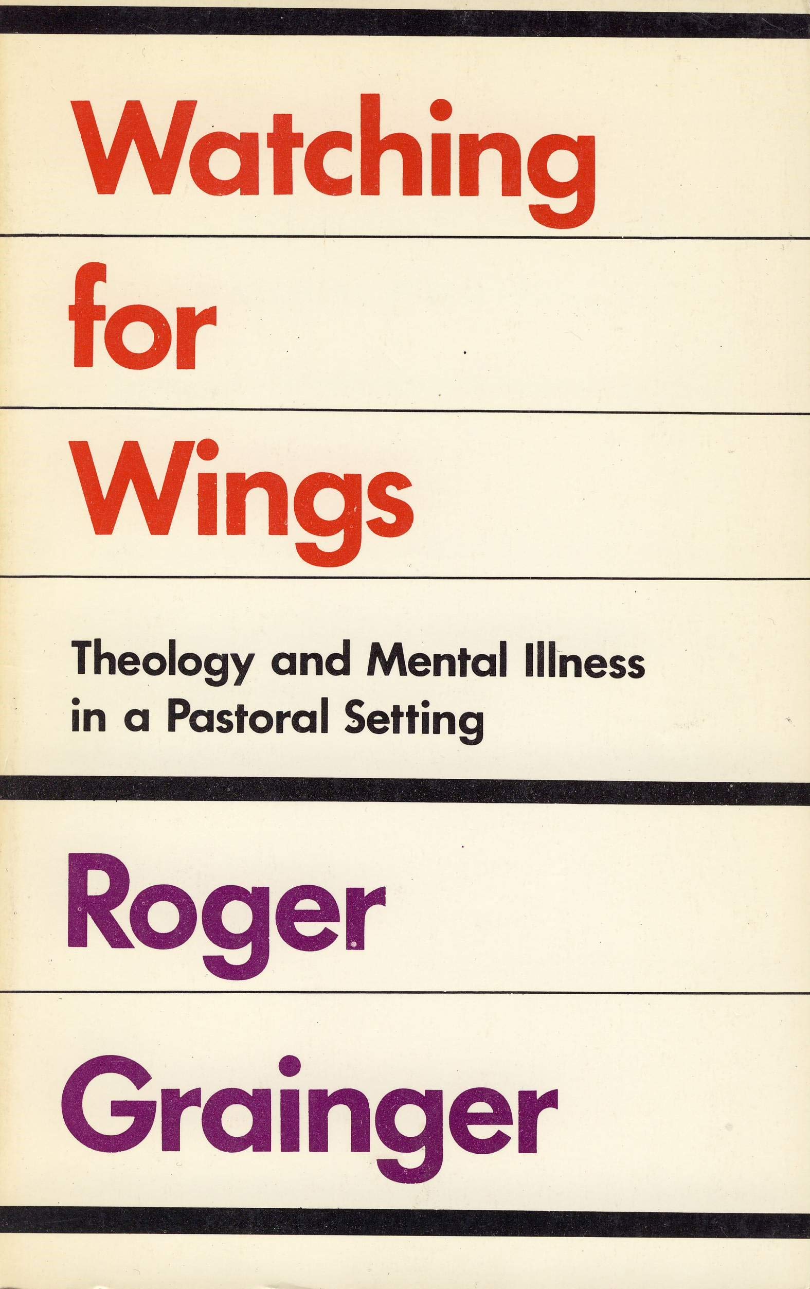 Watching for Wings: Theology and Mental Illness in a Pastoral Setting Religion & Esotericism