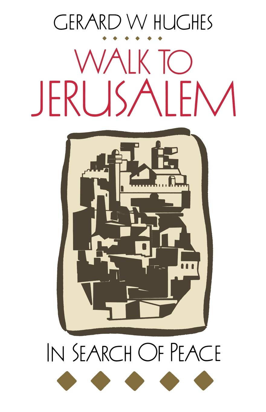 Walk to Jerusalem: In Search of Peace Reference Books
