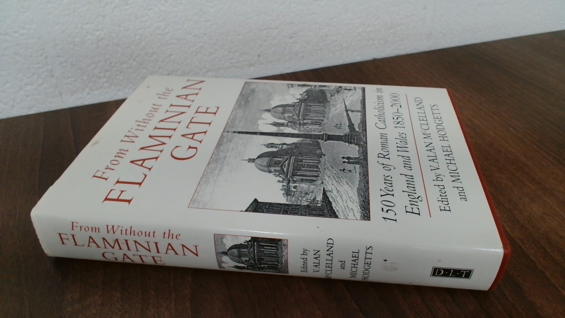 From Without the Flaminian Gate: 150 Years of Roman Catholicism in England and Wales, 1850-2000: 150 Years of the Roman Catholic Hierarchy in England and Wales Religion & Esotericism