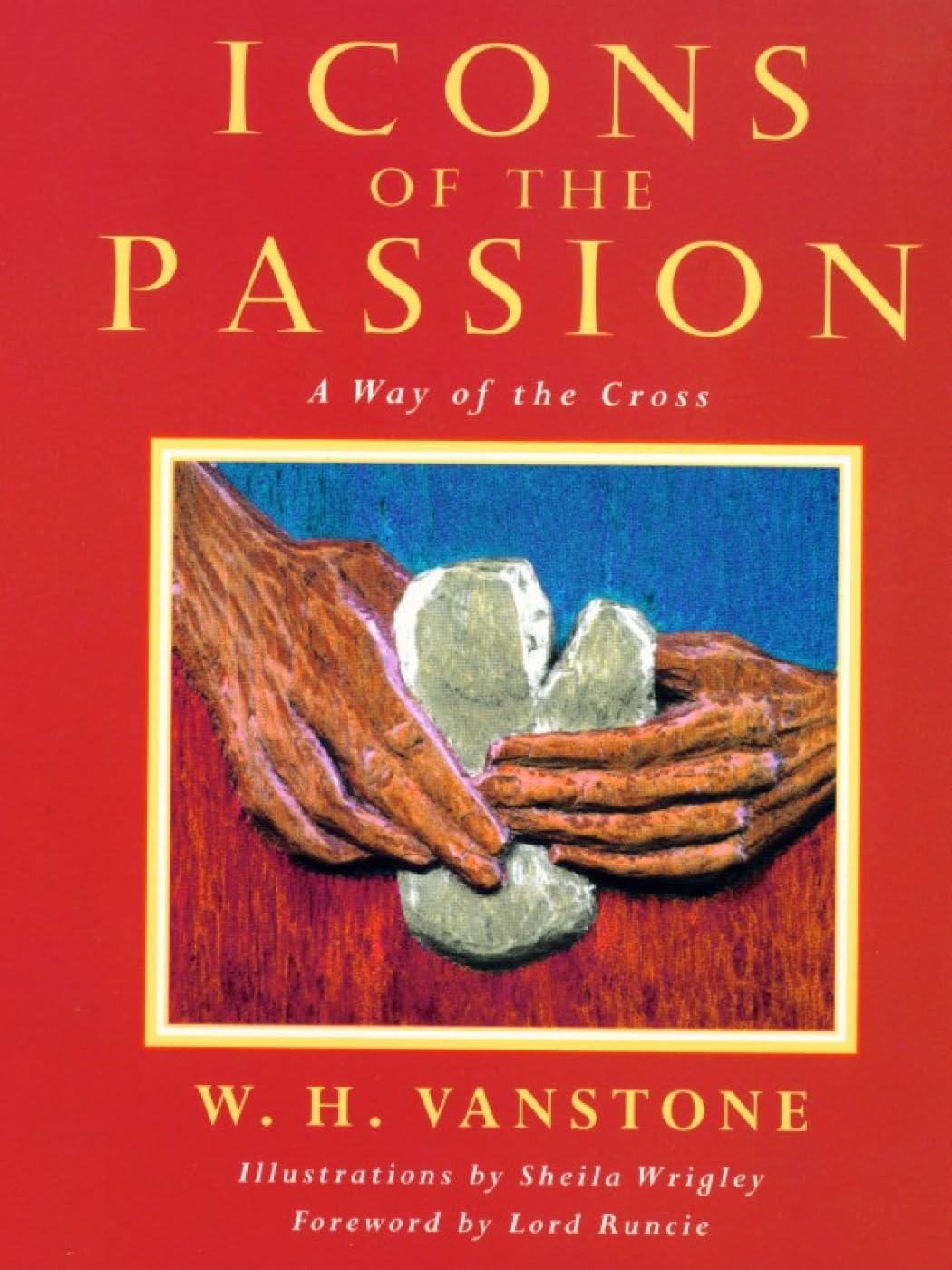 Icons of the Passion: A Way of the Cross Religion & Esotericism