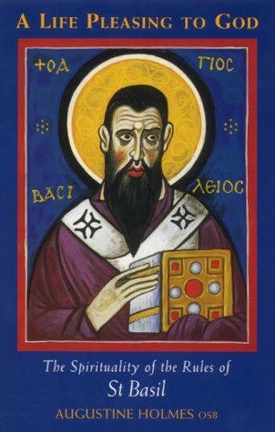 Life Pleasing to God: The Spirituality of the Rules of St.Basil Religion & Esotericism
