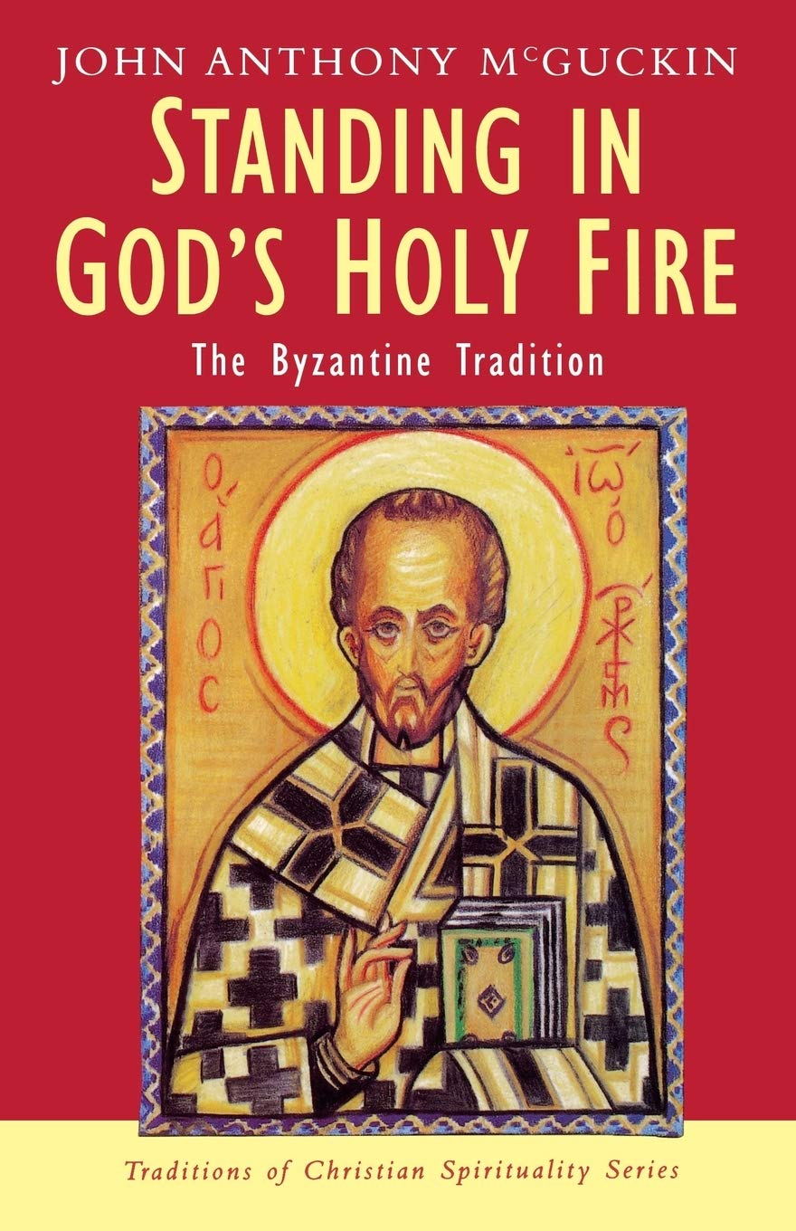 Standing in God's Holy Fire: The Byzantine Tradition book