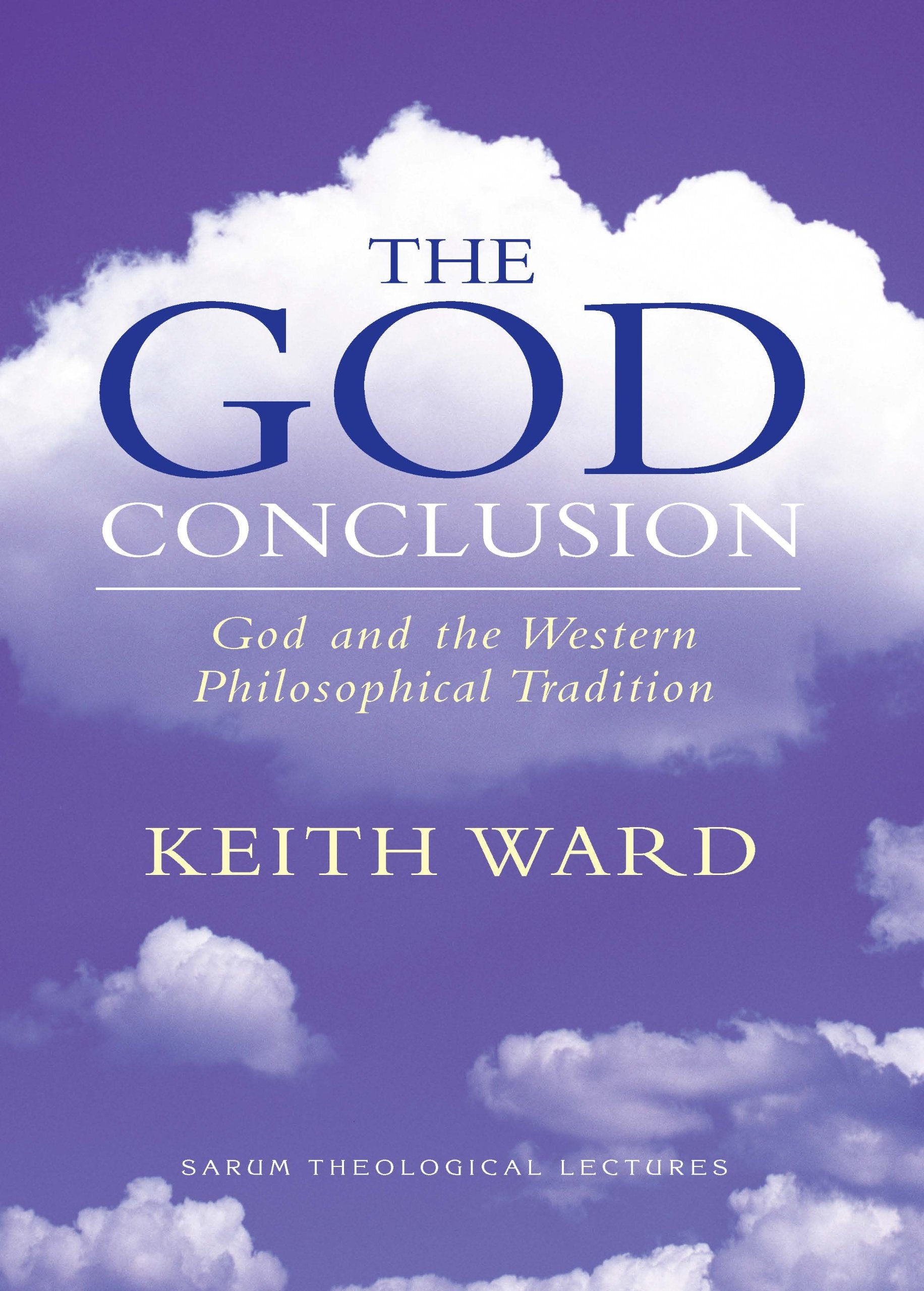 The God Conclusion: God and the Western Philosophical Tradition Social Sciences