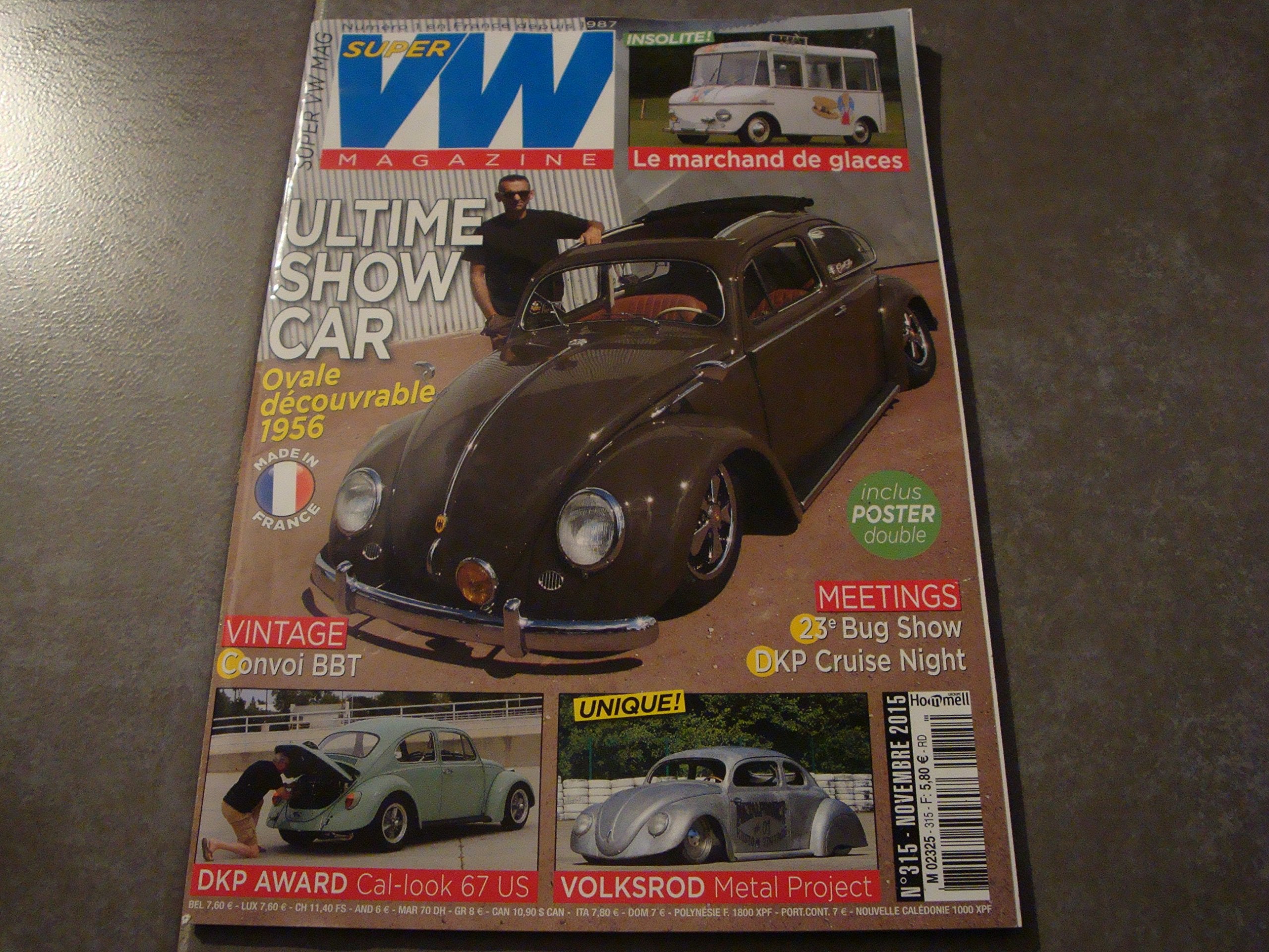 SUPER VW MAGAZINE N°315 !! "ULTIME SHOW CAR" OVALE DÉCOUVRABLE 1956 + INCLUS POSTER DOUBLE book