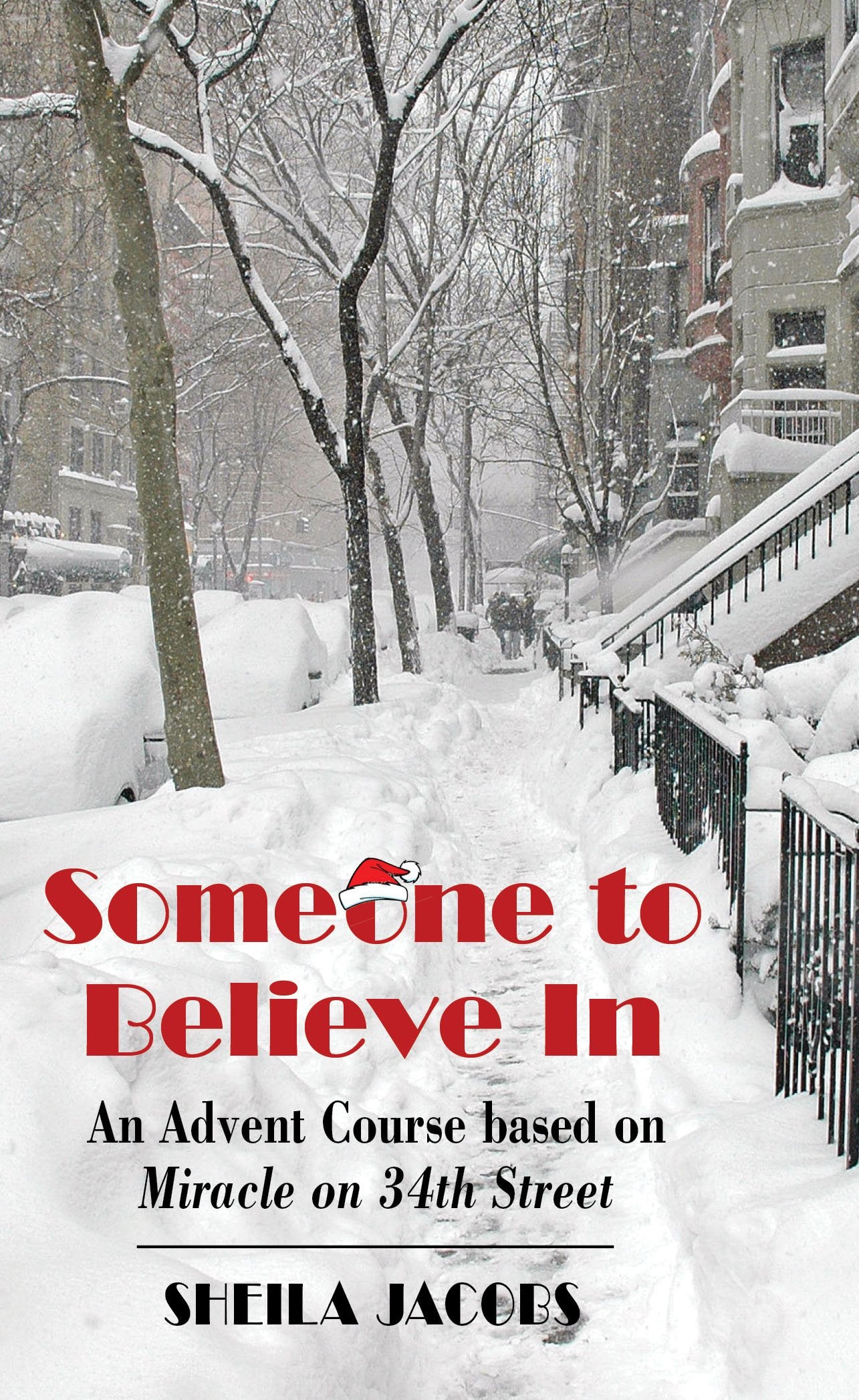 Someone To Believe In: An Advent Course based on Miracle on 34th Street Social Sciences