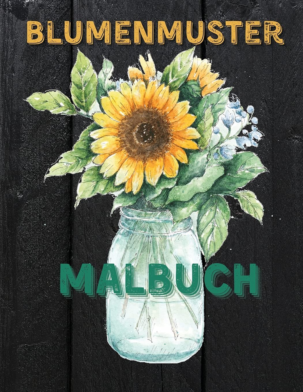 Blumenmuster: Malbuch für Erwachsene mit Schönen Realistischen Blumen, Blumensträuße, Vasen, Florale Designs, Sonnenblumen, Blätter, Schmetterling, Frühling und Sommer Film, Art & Culture