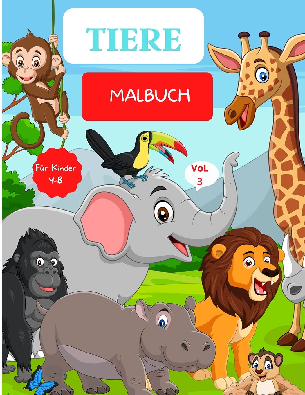 Tiere Malbuch: Für Kinder von 4-8 Jahren - Tier Malbuch für Kleinkinder - Nettes Malbuch für Kinder - Einfaches Level für Spaß und pädagogischen Zweck Vorschule und Kindergarten Tiptoi & Games