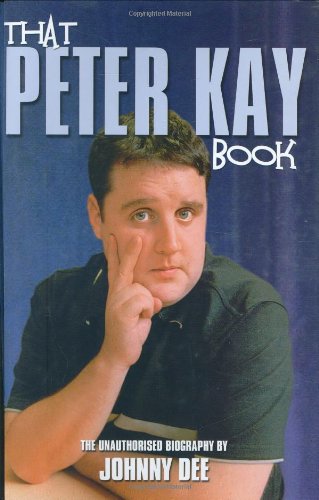 Peter Kay: The Unauthorised Biography Memories