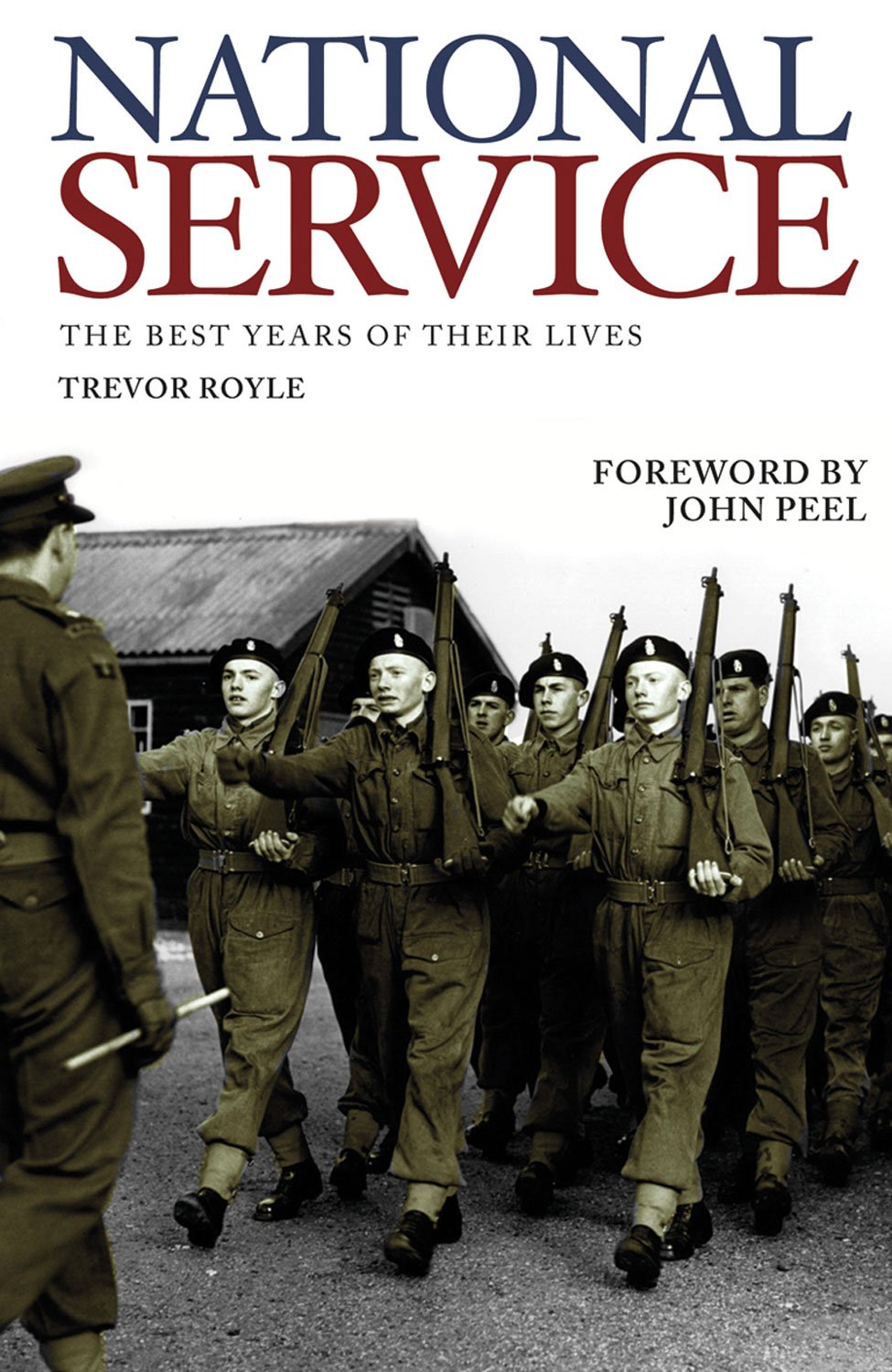 National Service: The Best Years of Their Lives book