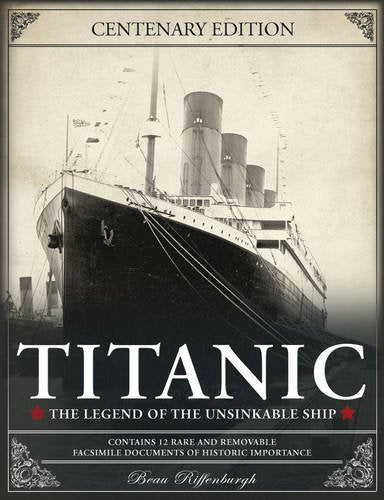 Titanic: The Legend of the Unsinkable Ship book