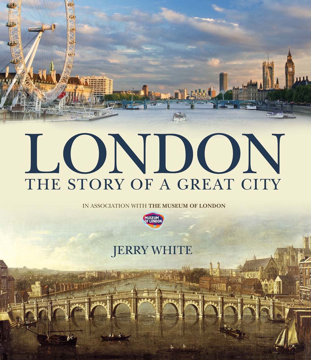 London: The Story of a Great City Politics & History