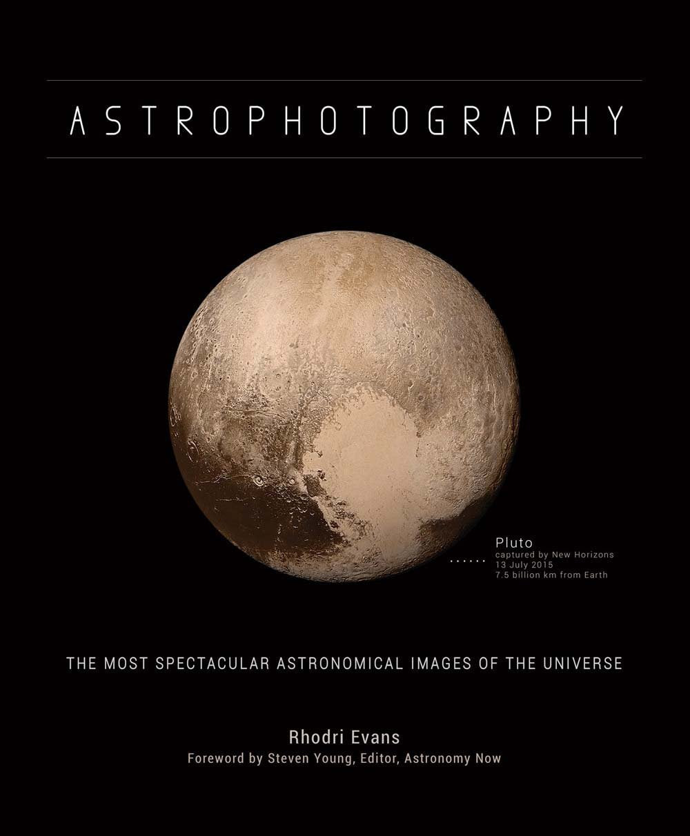 Astrophotography: The Most Spectacular Astronomical Images of the Universe Photography