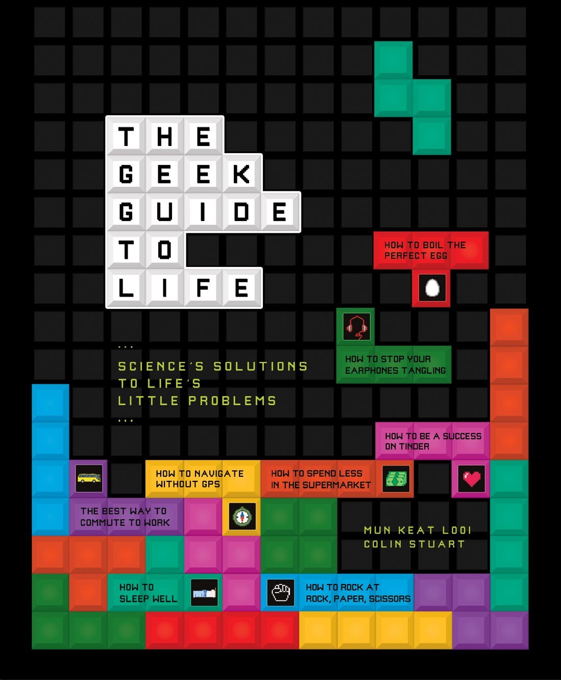 The Geek Guide to Life Business & Technology