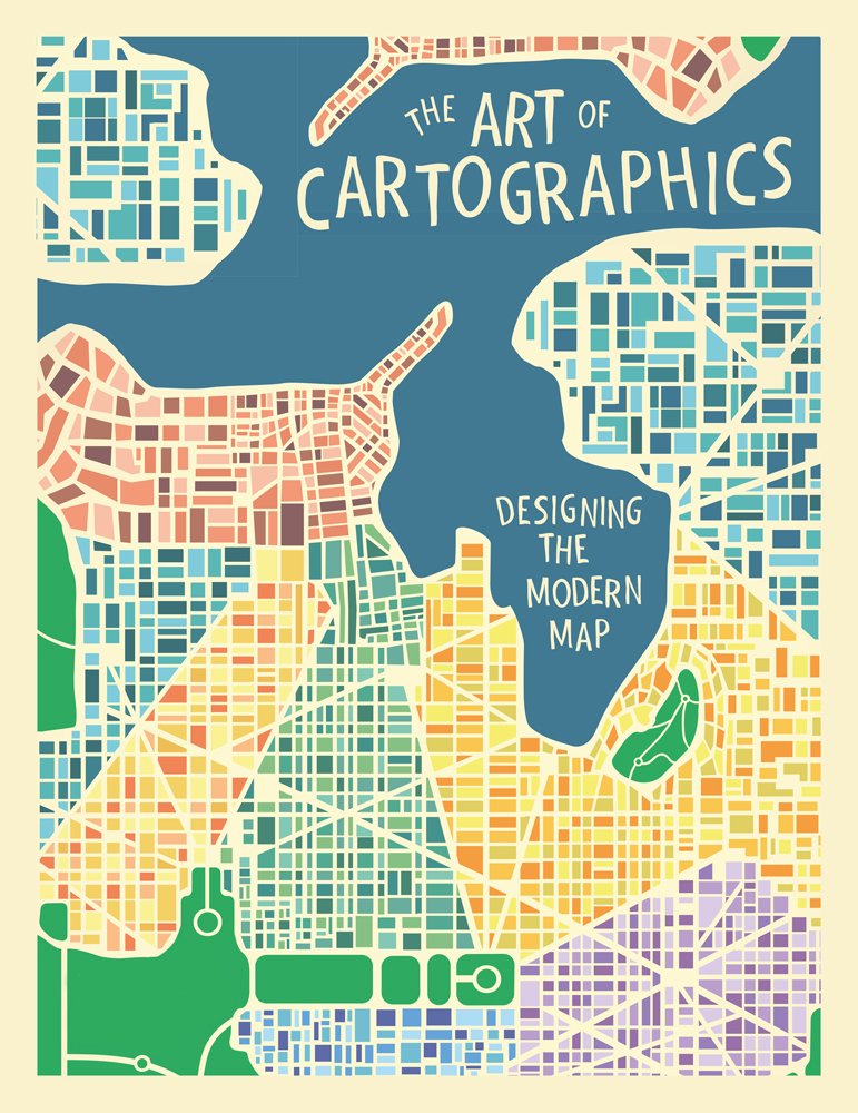 The Art of Cartographics: Designing the Modern Map Geology & Geography