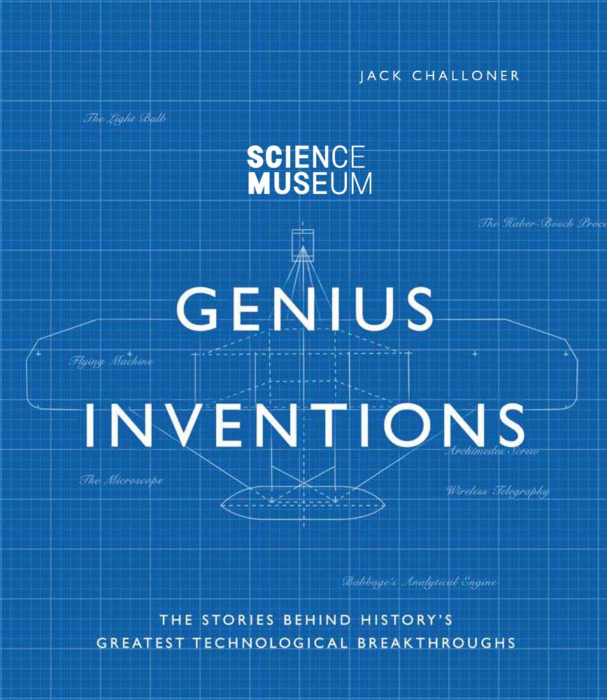 Science Museum - Genius Inventions: The Stories Behind History's Greatest Technological Breakthroughs (Great Thinkers) Media & Communication