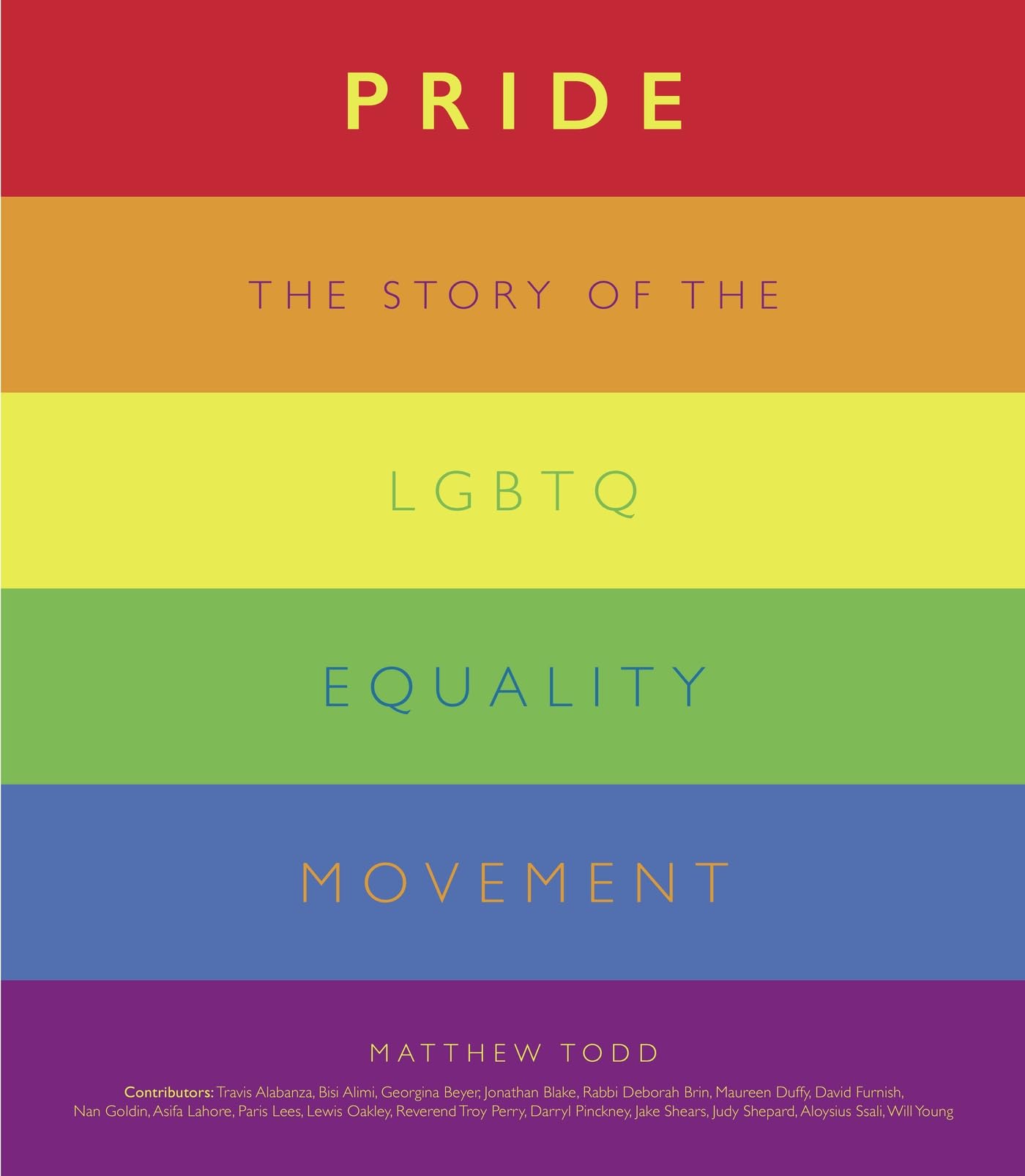 Pride: From Stonewall to the Present: The Story of the LGBTQ Equality Movement (Pride: The Story of the LGBTQ Equality Movement) Books