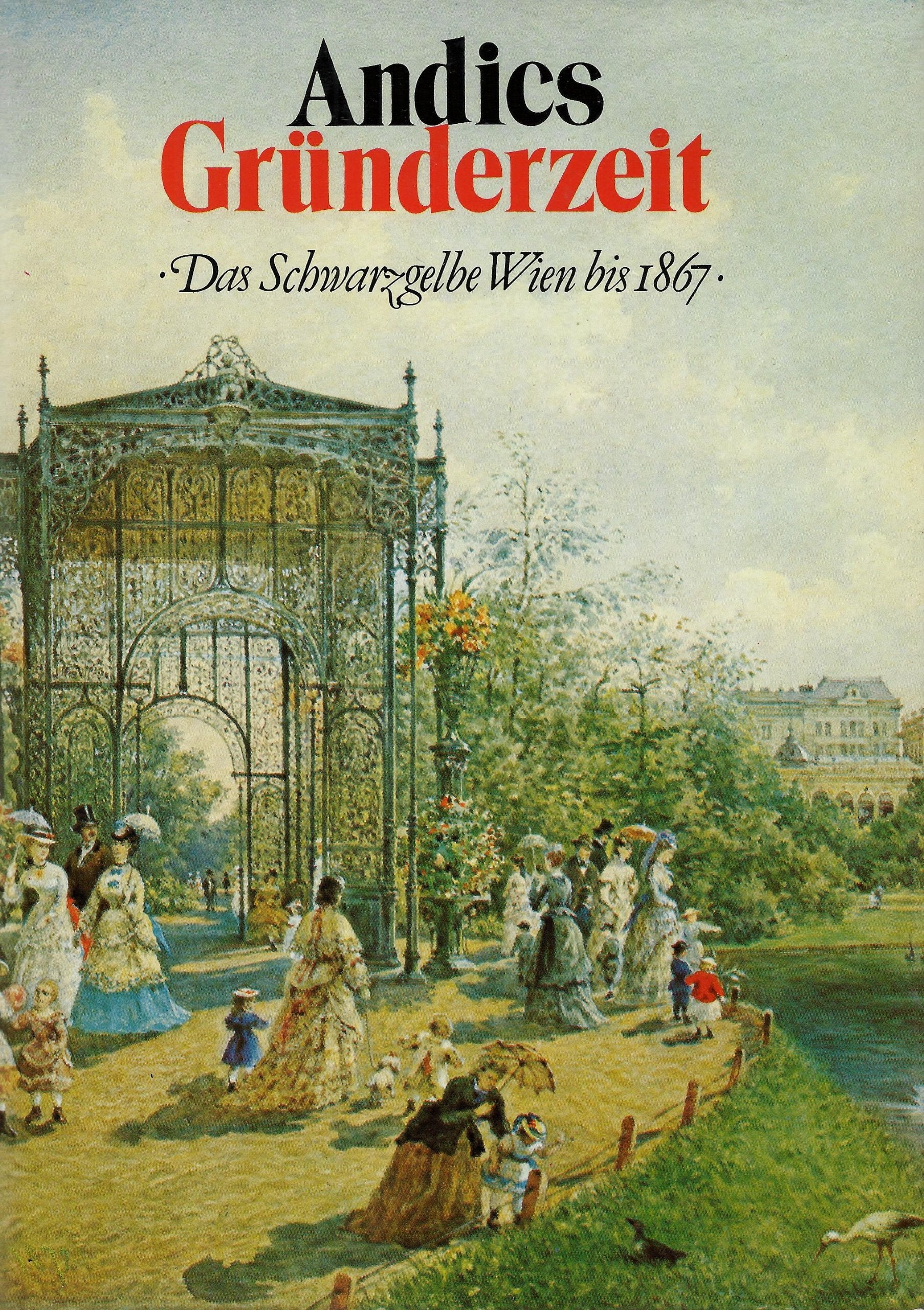Gründerzeit Das schwarzgelbe Wien bis 1867 Professional & Reference Books