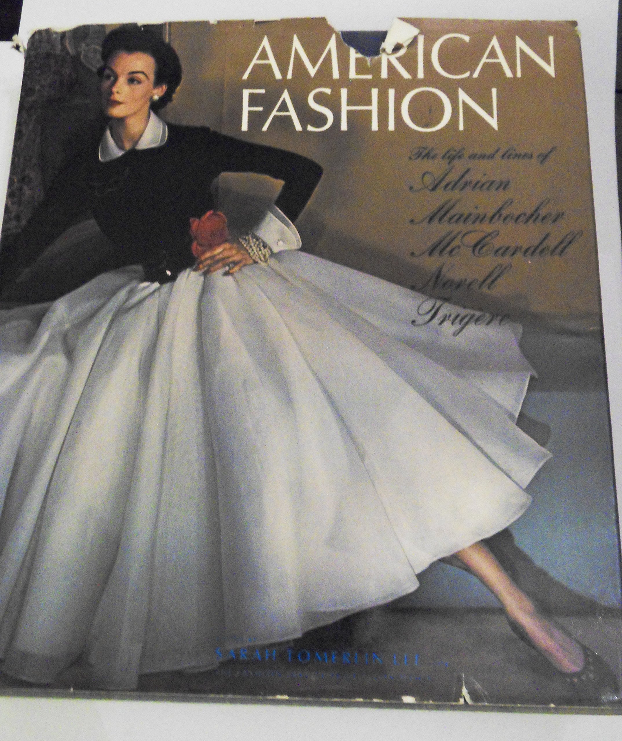 American Fashion: Life and Lines of Adrian, Mainbocher, McCardell, Norell, Trigere Books