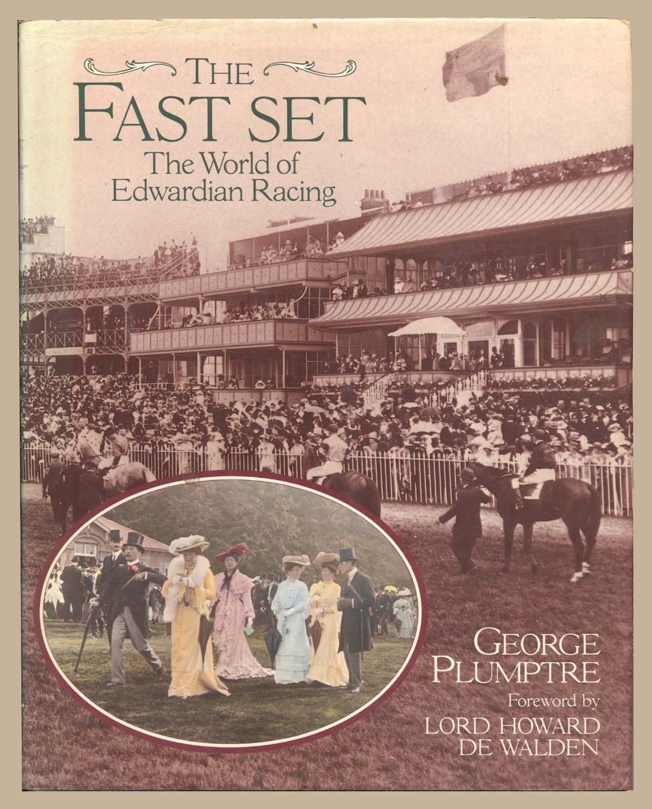 The Fast Set: The World of Edwardian Racing Leisure & Fun