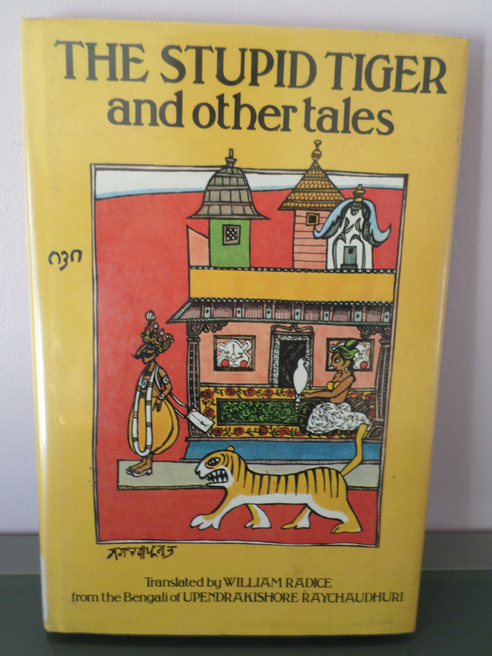 The Stupid Tiger and Other Tales Fairy Tales & Legends