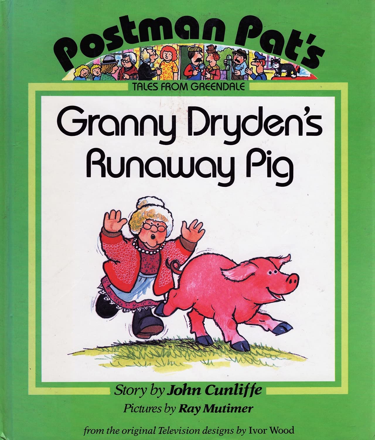 Granny Dryden's Runaway Pig (Postman Pat Tales from Greendale S.) Novels & Short Stories