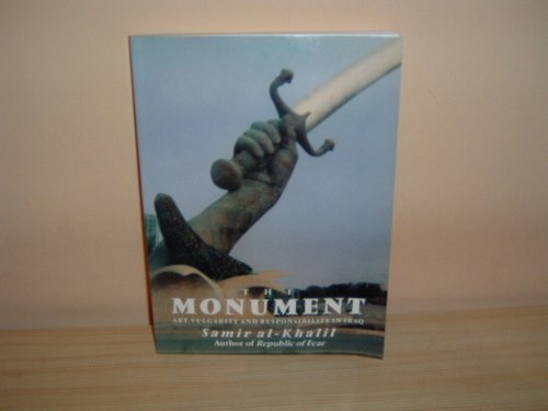 The Monument: Art, Vulgarity and Responsibility in Iraq book