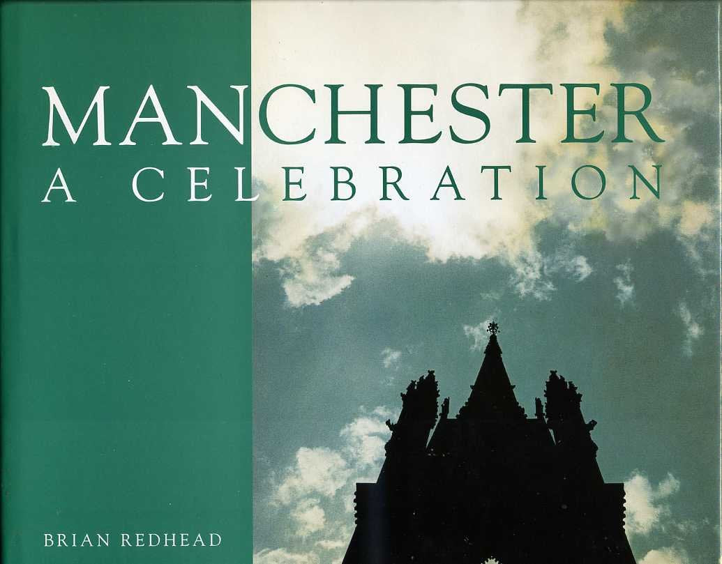 Manchester: A Celebration Politics & History