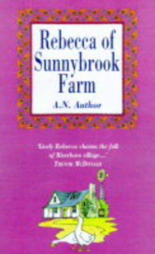 Rebecca of Sunnybrook Farm Novels & Short Stories