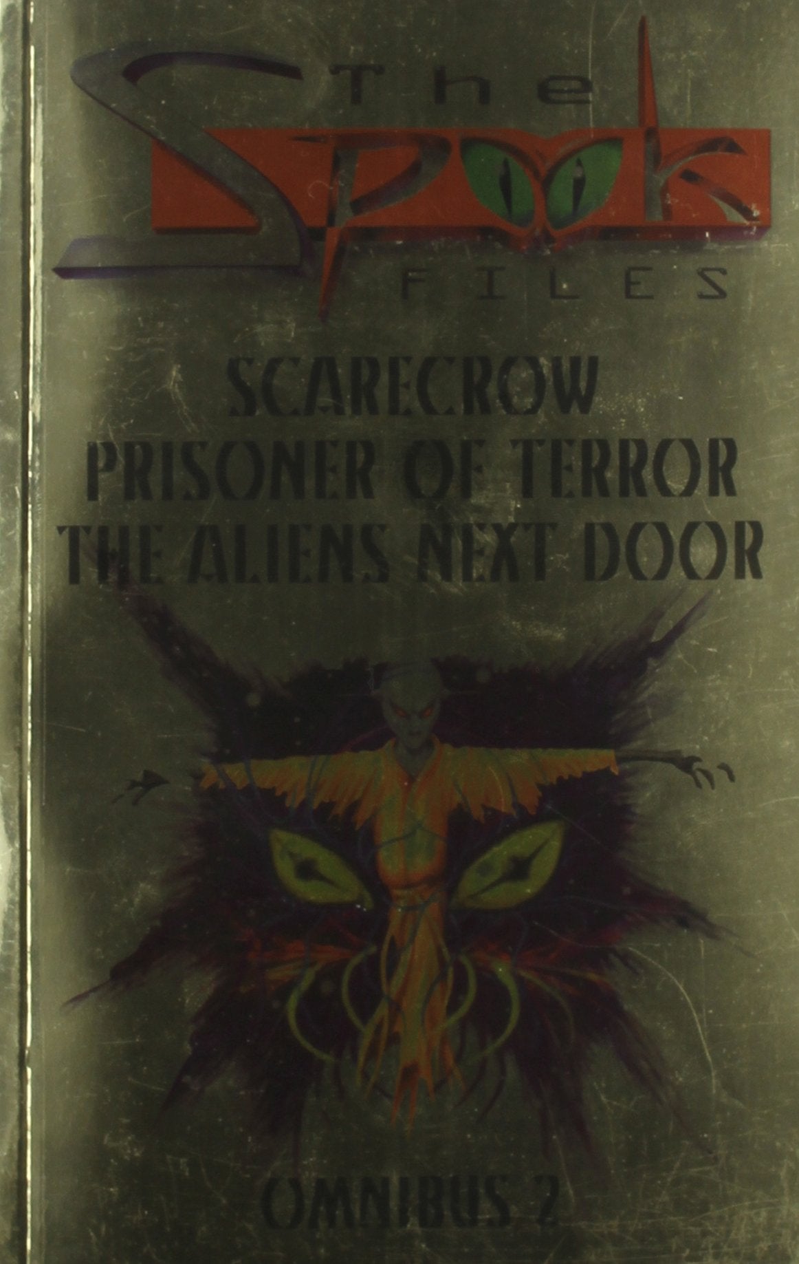 "Scarecrow", "Prisoner of Terror", "Aliens Next Door" (v. 2) (Spook Files) book