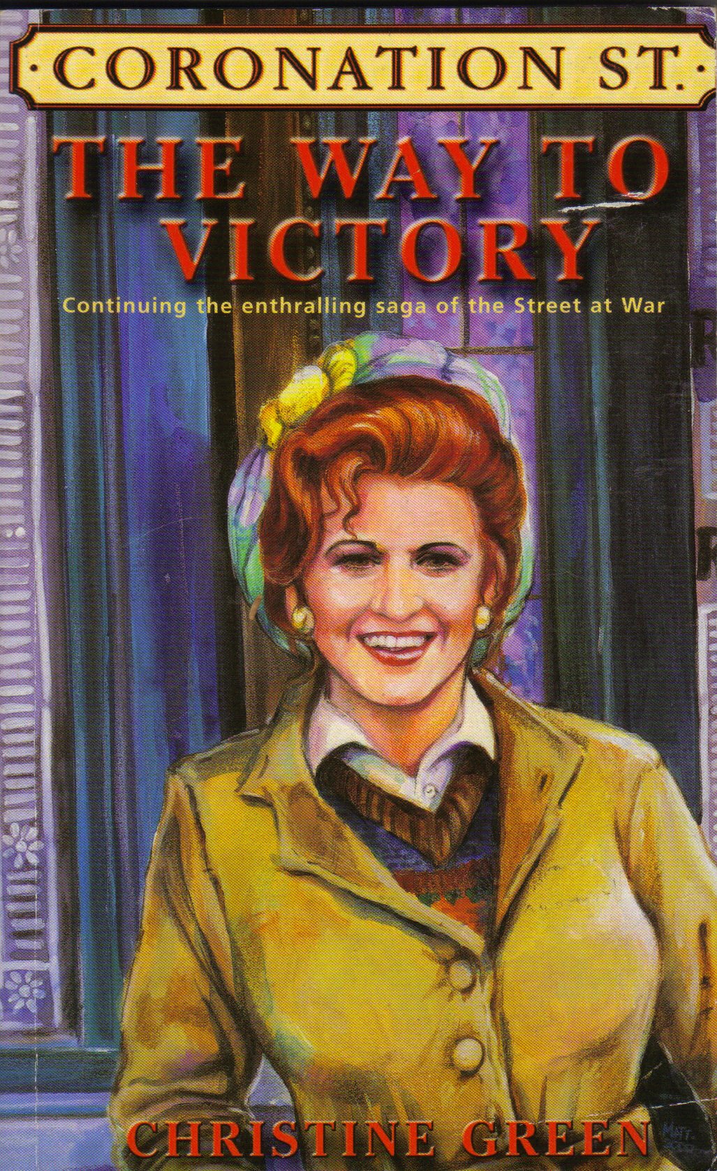 Coronation Street: The Way to Victory Contemporary literature