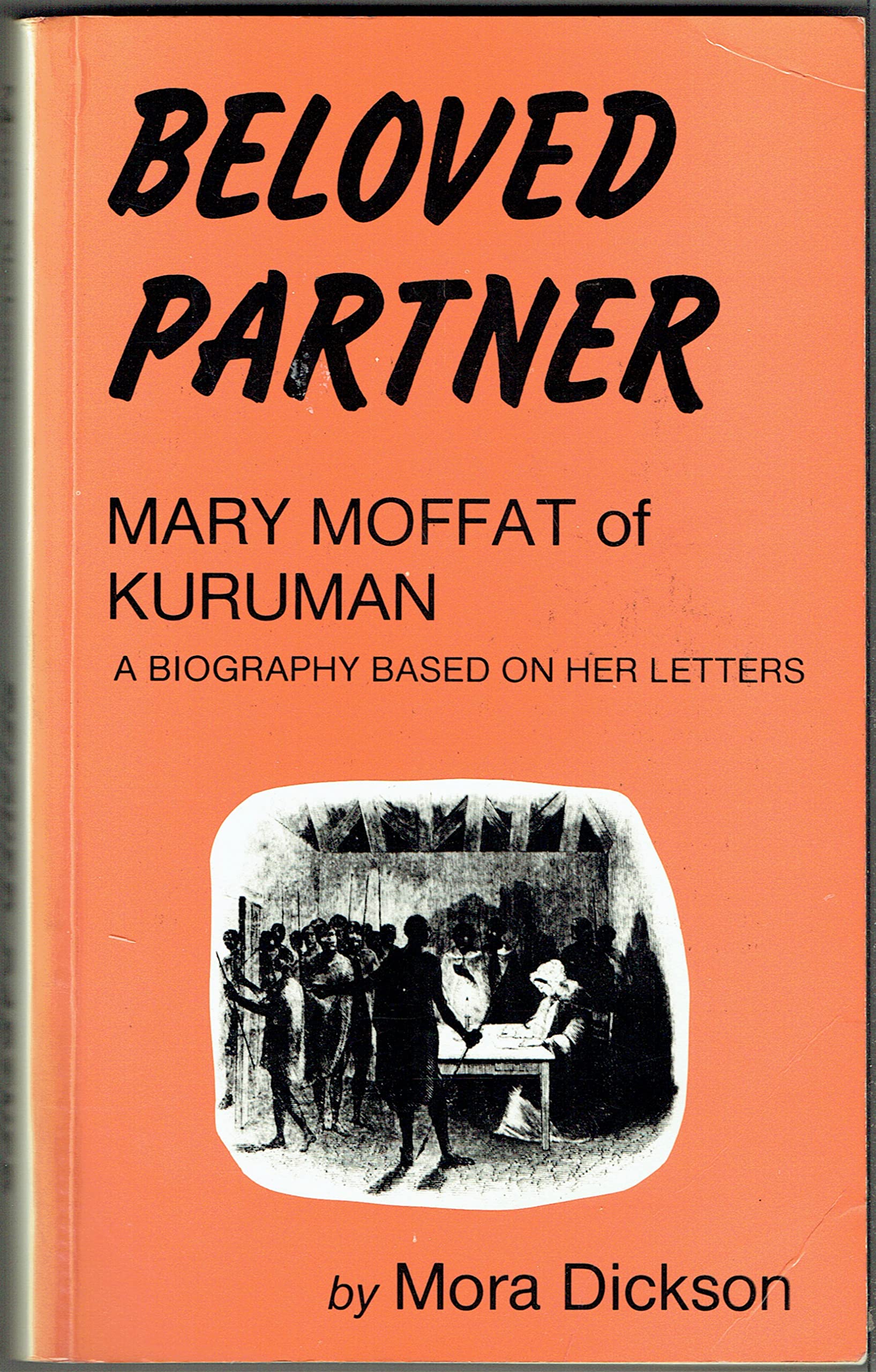 Beloved Partner: Mary Moffat of Kuruman Books