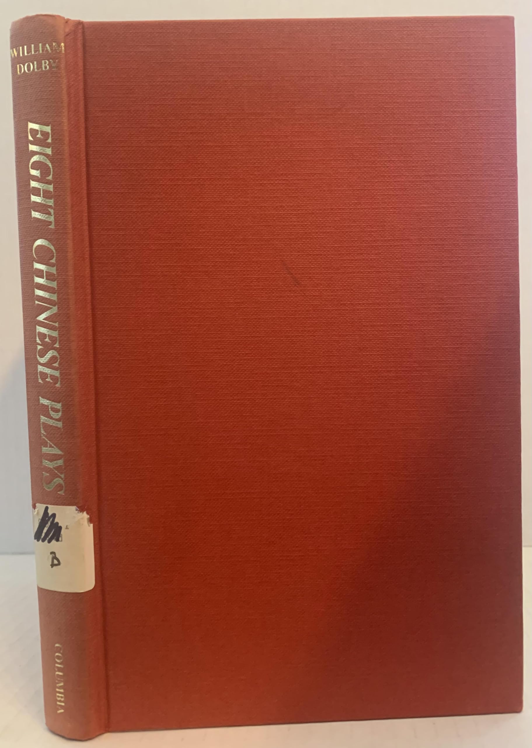 Eight Chinese Plays: From the Thirteenth Century to the Present Books