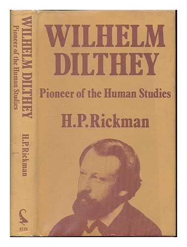 William Dilthey: Pioneer of the Human Studies Books
