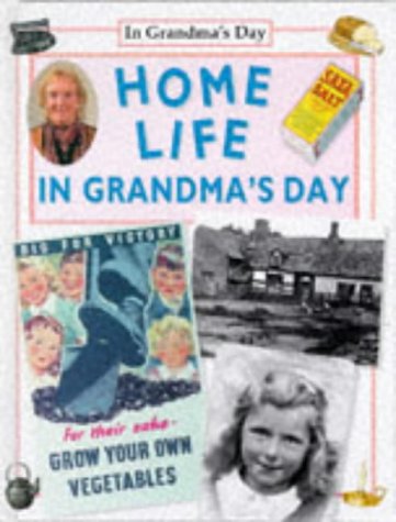 Home Life in Grandma's Day Non-fiction