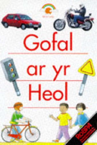 Look out on the Road (Gofal Ar Yr Heol) (Rainbows Big Books) Professional & Reference Books