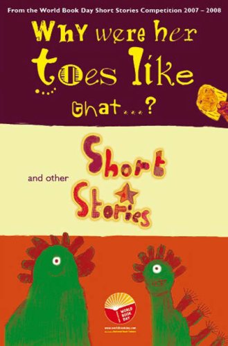 Why Were Her Toes Like That...?: and Other Short Stories Novels & Short Stories