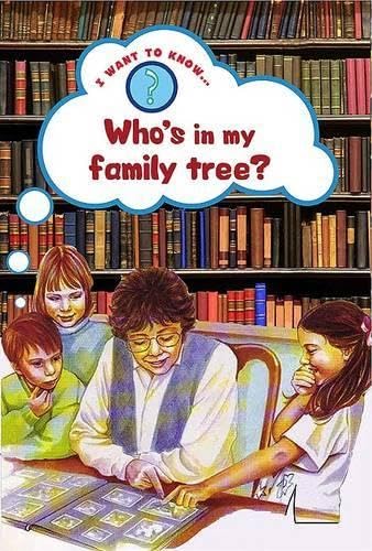 Who's in My Family Tree? (I Want to Know About) Non-fiction