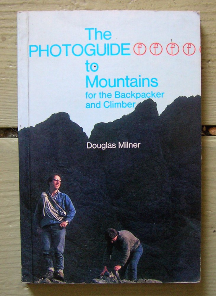 Focalguide to Mountains: For the Backpacker and Climber Books