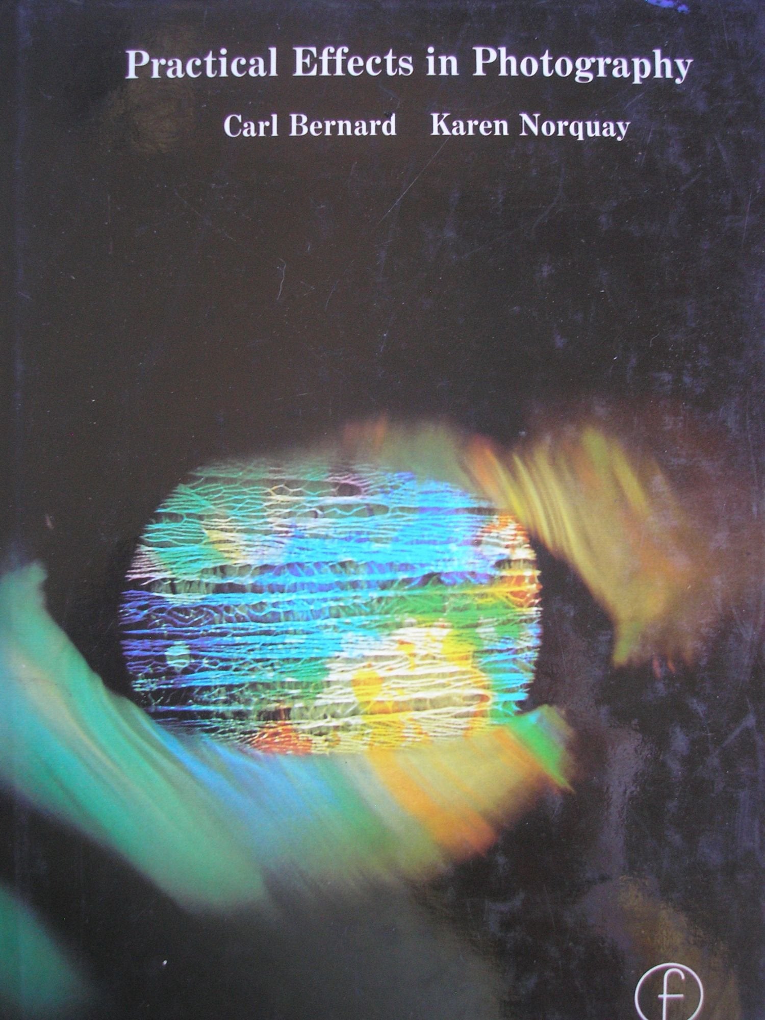 Product Image: Practical Effects in Photography (Practical photography series)