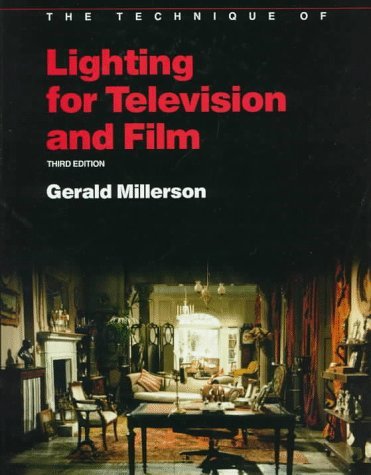 Technique of Lighting for Television and Film (The Library of Communication Techniques) Photography