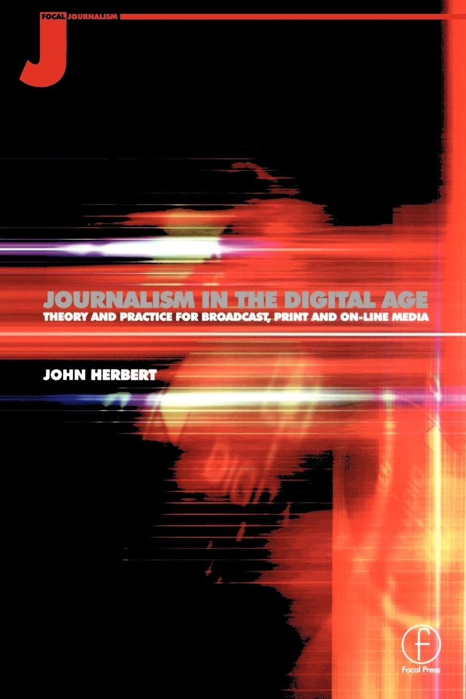 Journalism in the Digital Age Media & Communication