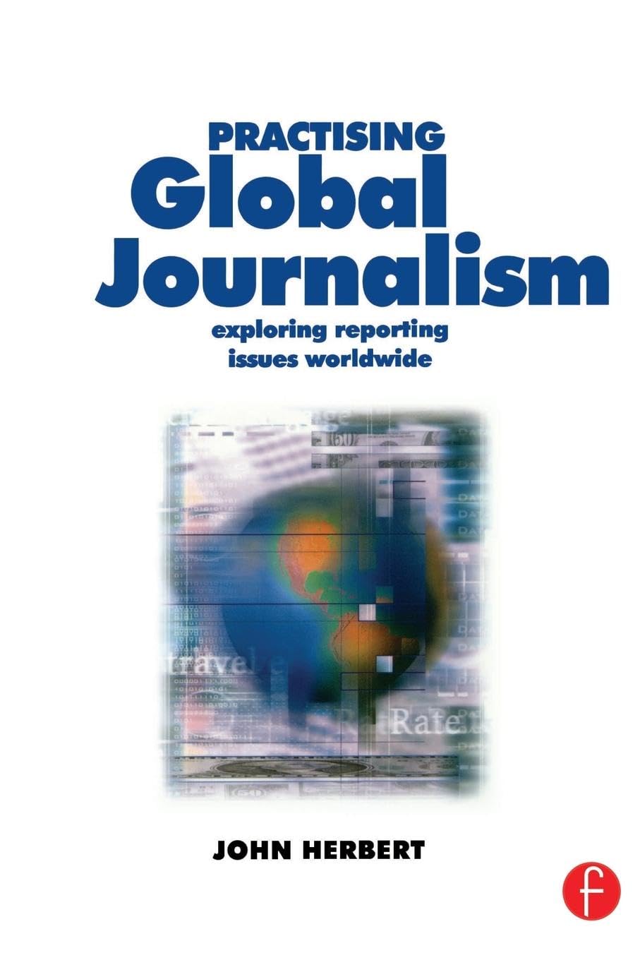 Practising Global Journalism Media & Communication