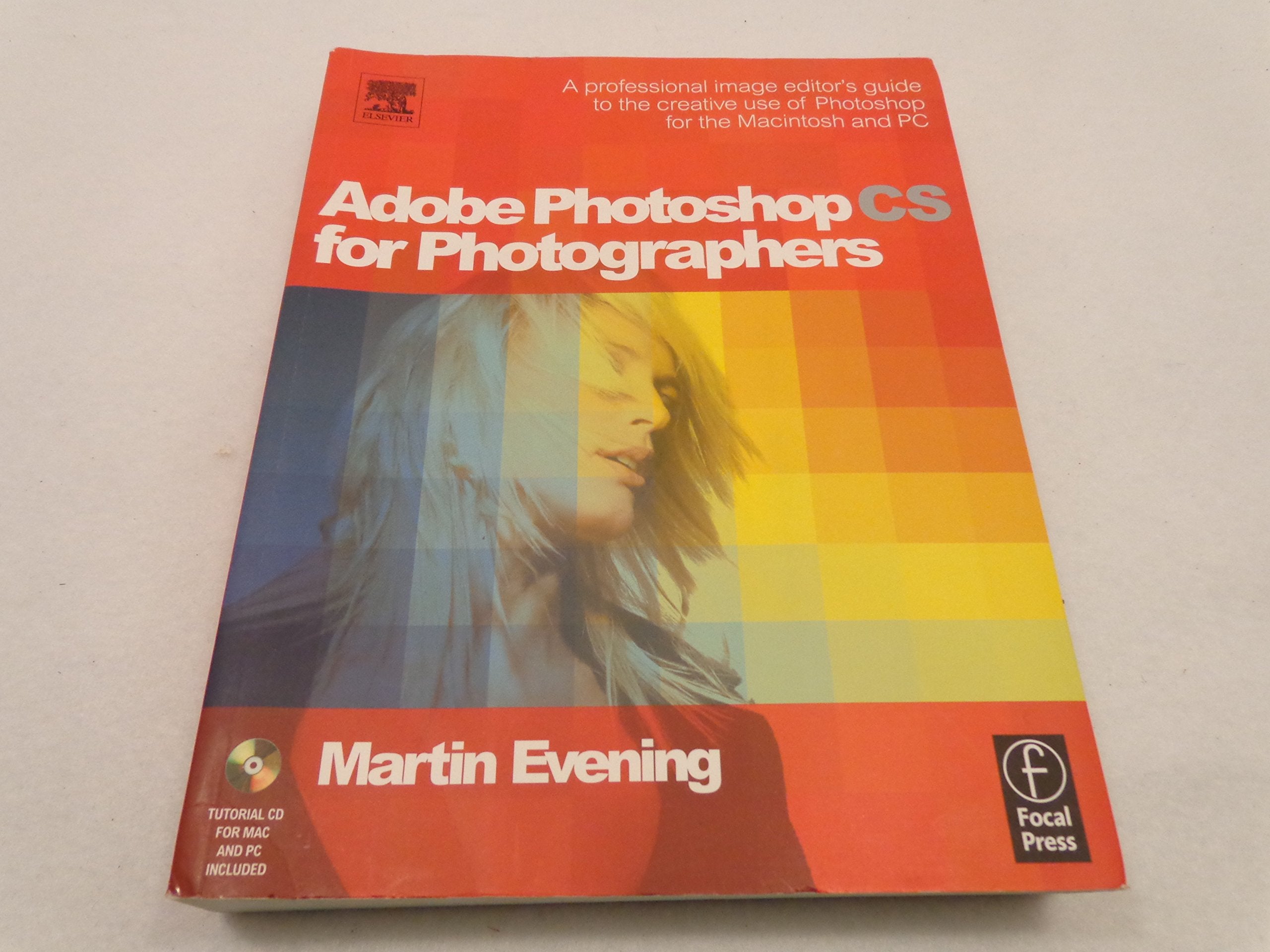 Adobe Photoshop CS for Photographers, w. CD-ROM: A professional image editor's guide to the creative use of photoshop for the Macintosh and PC Computer Science
