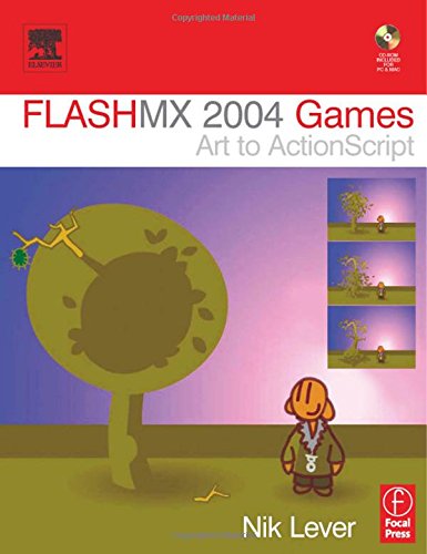 Flash MX 2004 Games, w. CD-ROM: ActionScript for Artists Computer Science