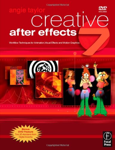 Creative After Effects 6.5, w. DVD-ROM: Animation, Visual Effects and Motion Graphics Production for TV and Video Computer Science