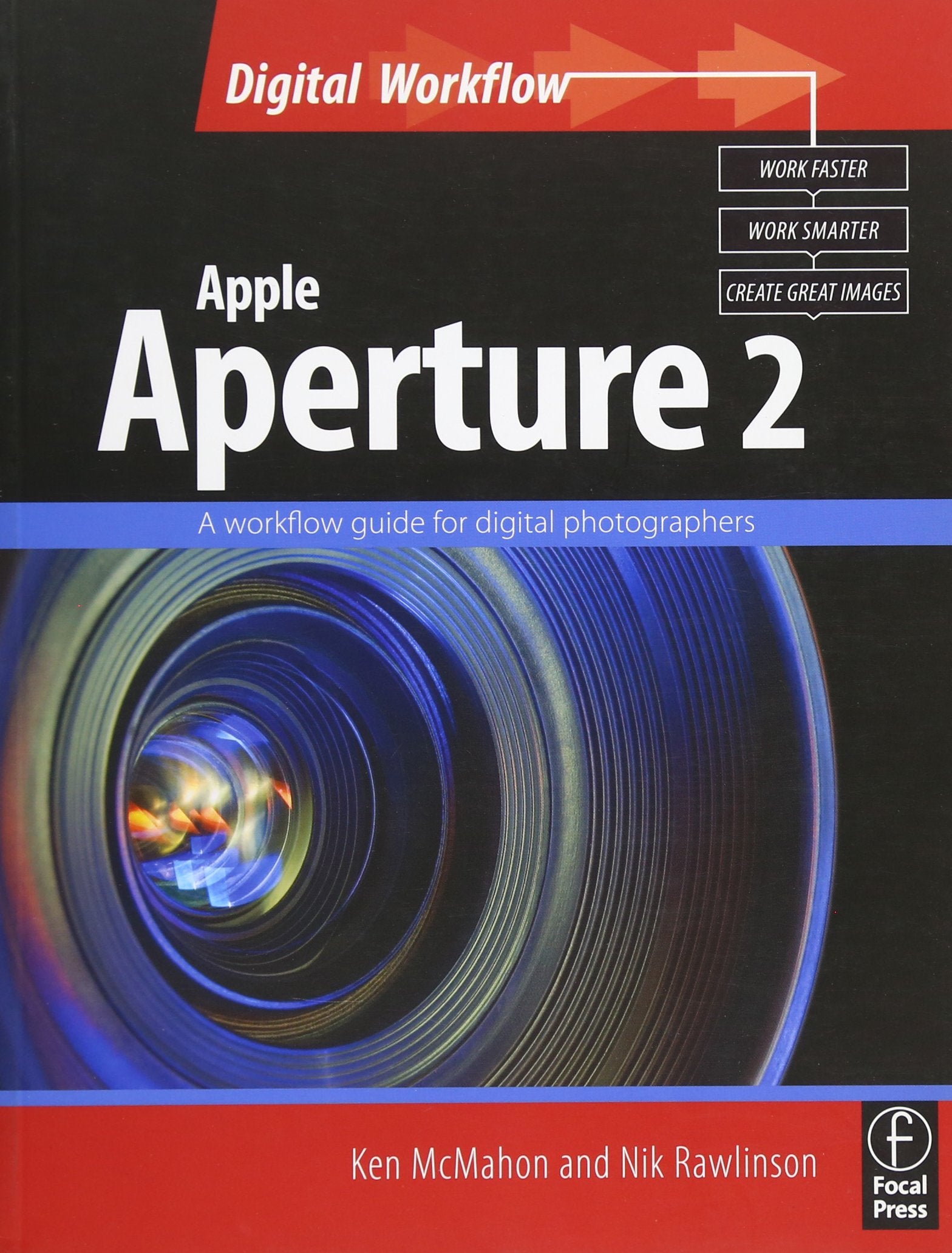 Apple Aperture 2: A Workflow Guide for Digital Photographers. Digital Workflow: Work Faster, Work Smarter, Create Great Images Computer Science