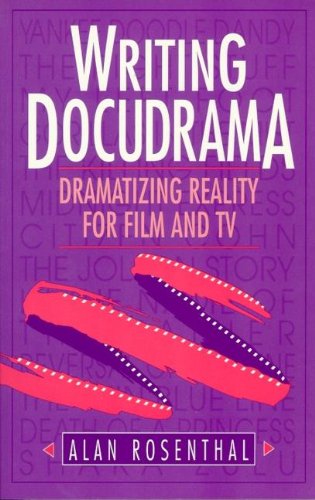 Writing Docudrama: Dramatizing Reality for Film and TV Social Sciences