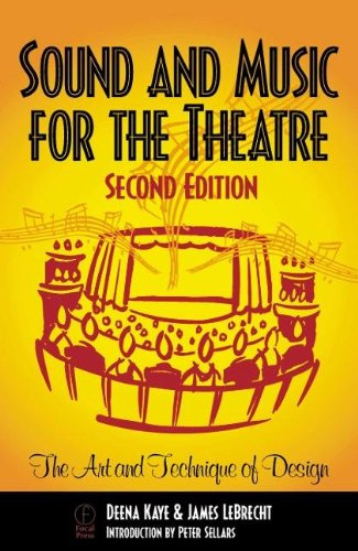 Sound and Music for the Theatre: The Art and Technique of Design Film, Art & Culture