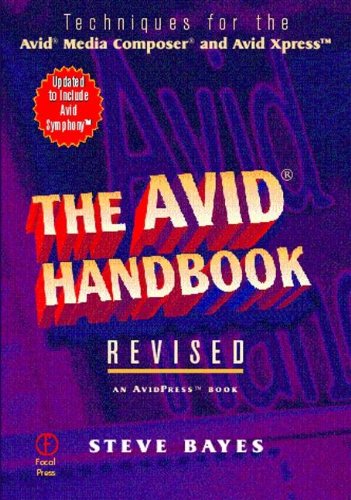 The Avid Handbook: Techniques for the Avid Media Composer and Avid Xpress Computer Science